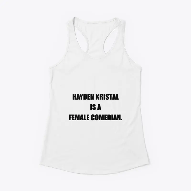 Hayden Kristal is a female comedian