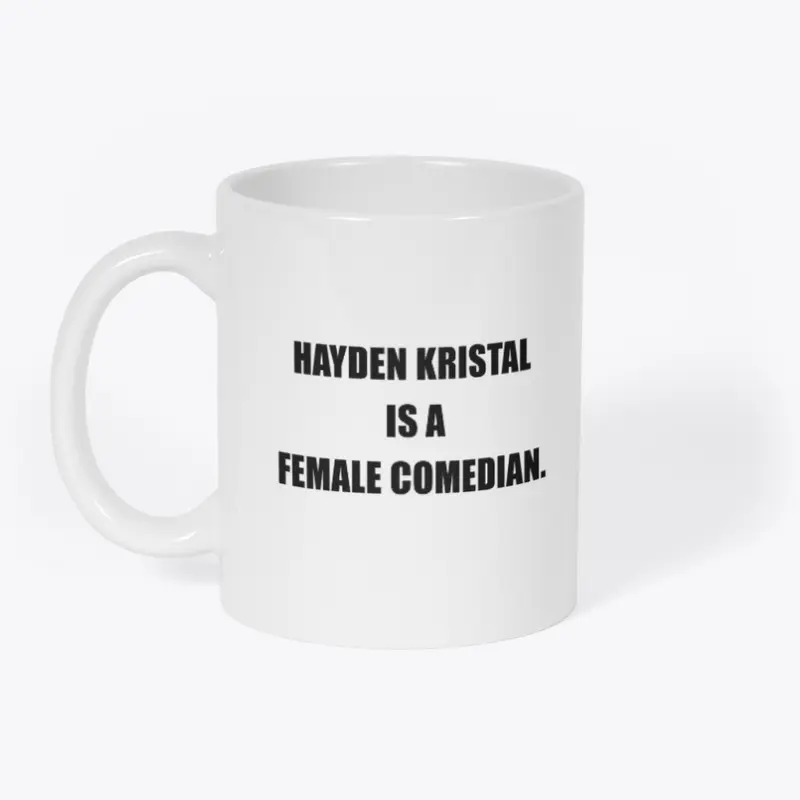 Hayden Kristal is a female comedian